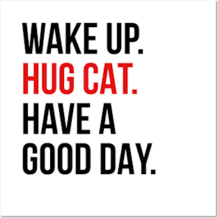 Wake Up Hug Cat CS5 S6 Posters and Art